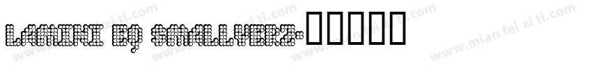 Lamini EQ smallverz字体转换